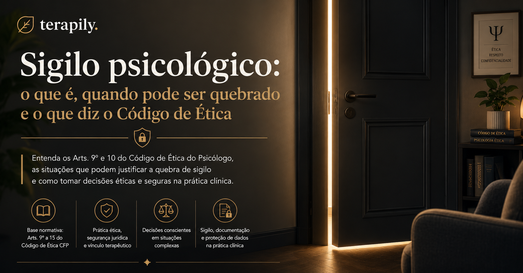 Porta fechada de consultório psicológico representando o sigilo profissional e a confidencialidade no exercício da psicologia conforme o Código de Ética CFP.
